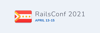 Rails Conf 2021